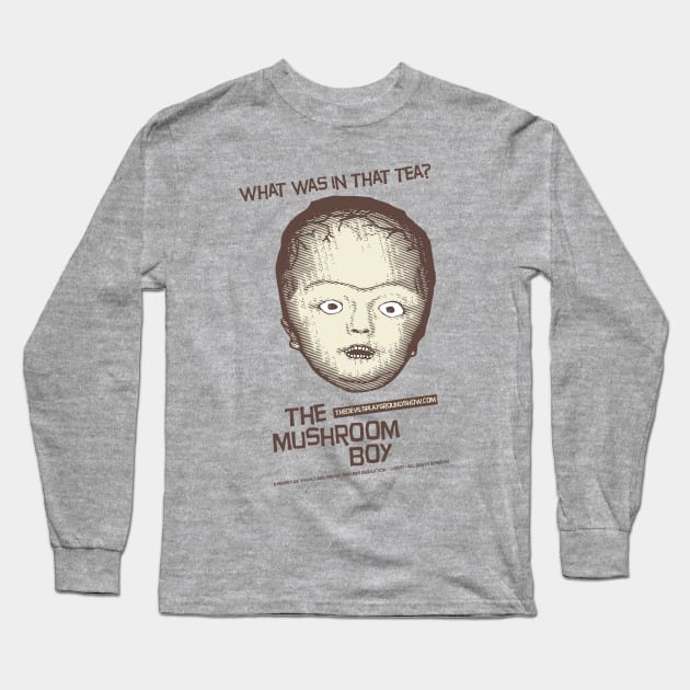 The Devil's Playground Show podcast The Mushroom Boy Long Sleeve T-Shirt by The Devil's Playground Show